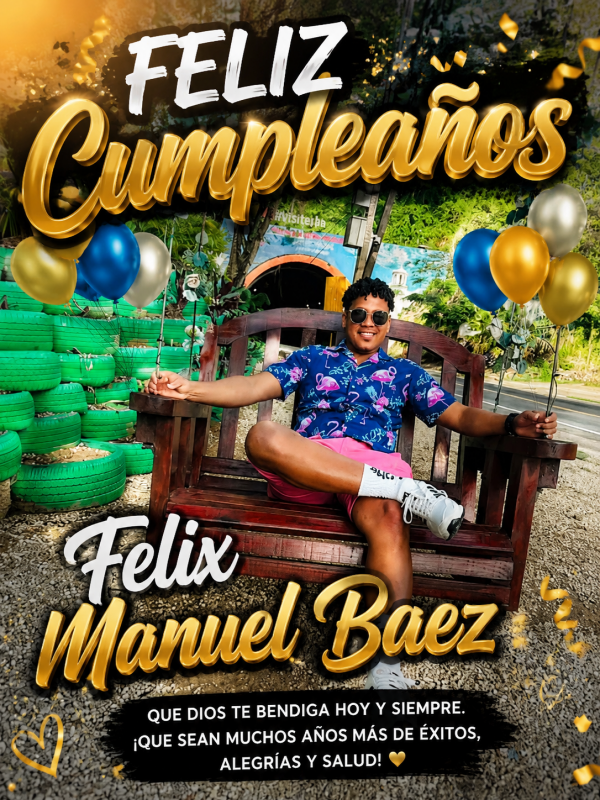 Felix Manuel Báez López de Cumpleaños hoy en Licey la Vega  República Dominicana