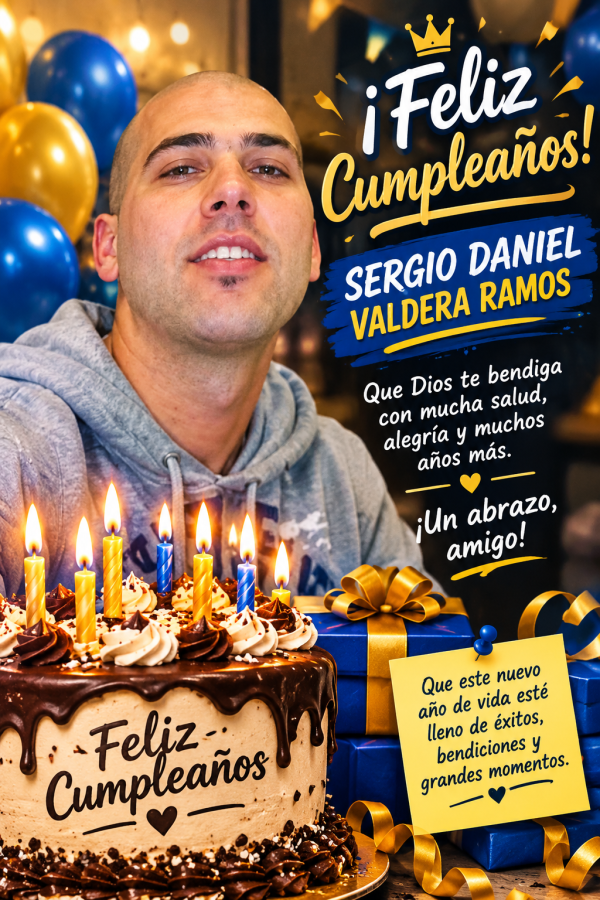 De Cumpleaños Sergio Daniel Valdera Ramos en Madrid España